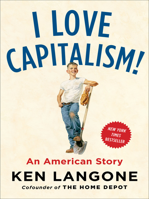 Title details for I Love Capitalism! by Ken Langone - Available